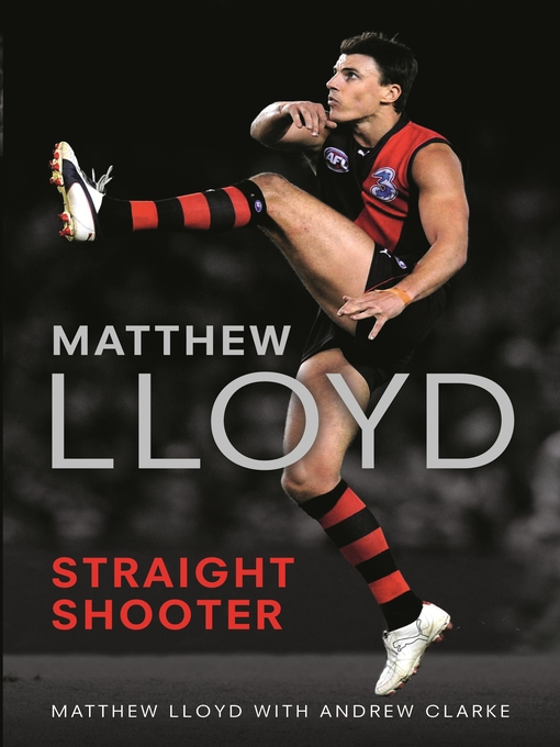 Title details for Straight Shooter by Matthew Lloyd - Available